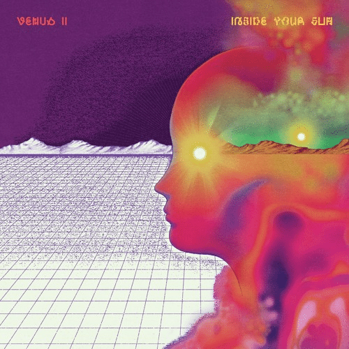VENUS II - Inside Your Sun