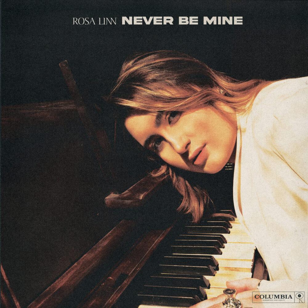 Single Baru Rosa Linn – “Never Be Mine”