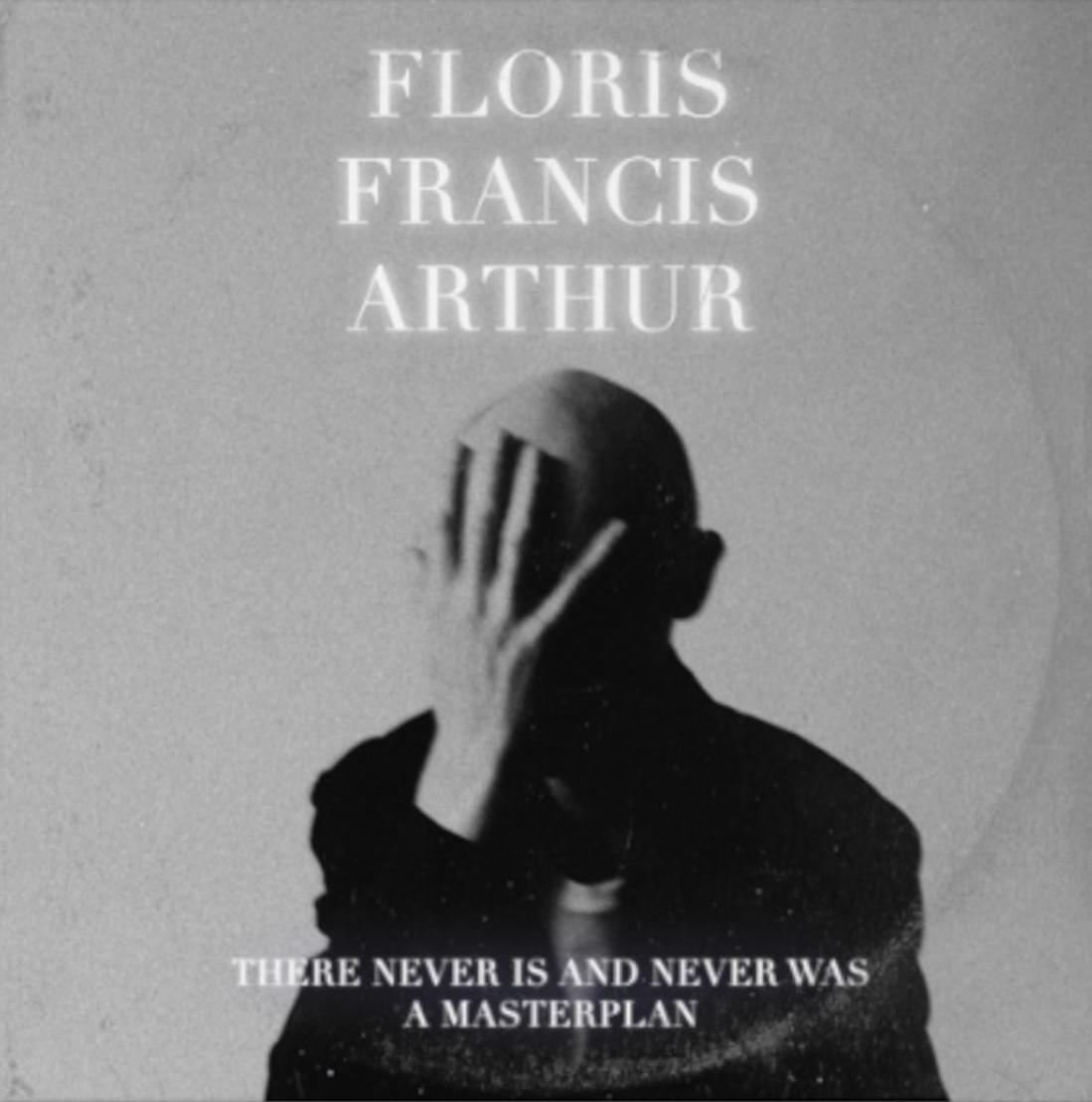 Floris Francis Arthur_There never is and never was a masterplan_artwork