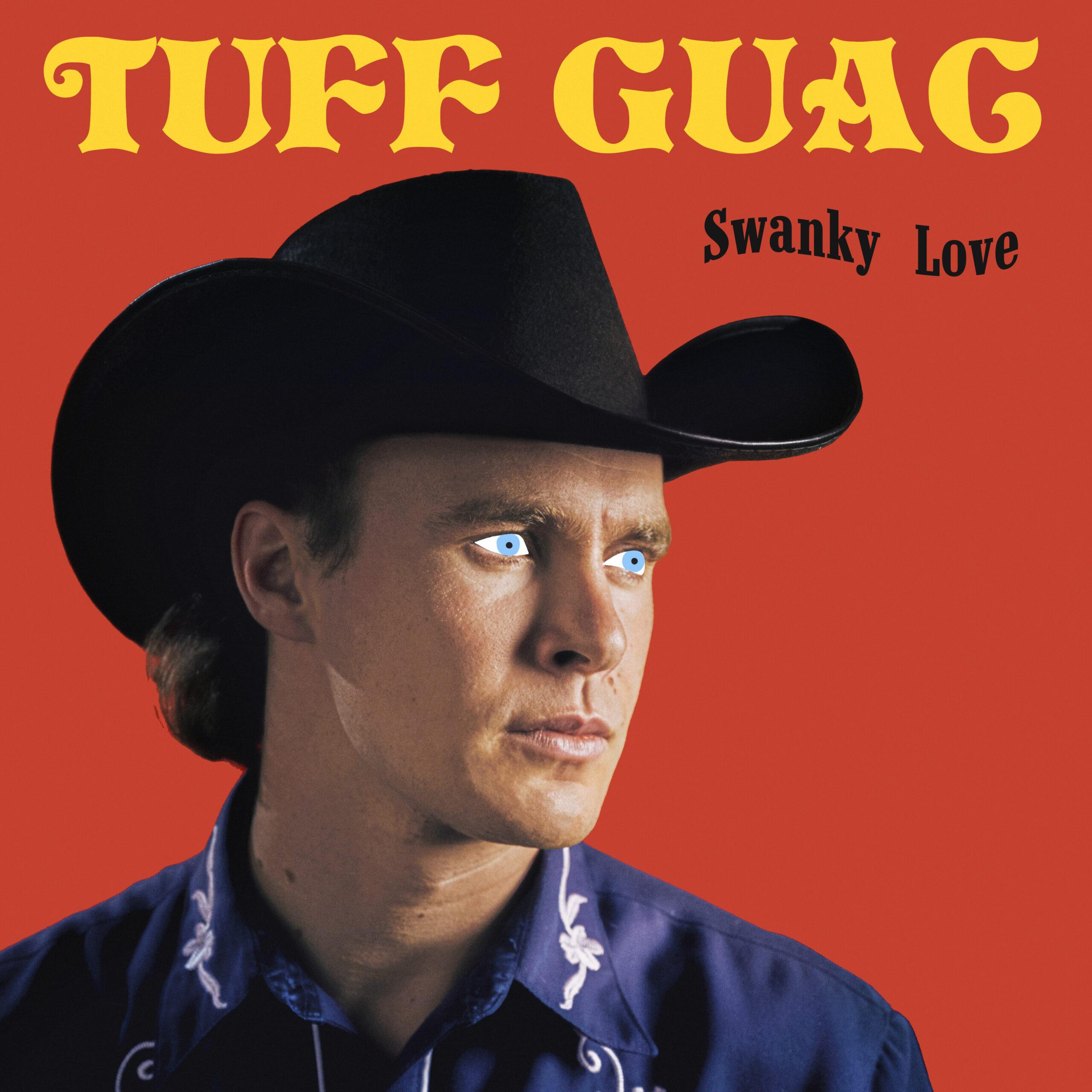 Tuff Guac_Swanky Love_album cover