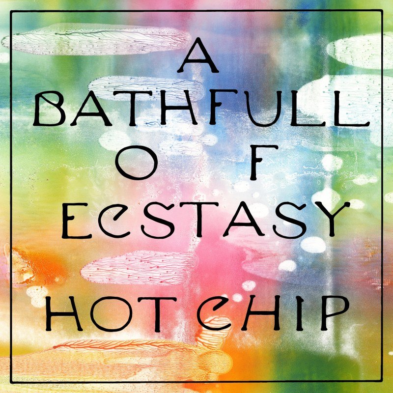 Resultado de imagen para Hot Chip - A Bath Full of Ecstasy