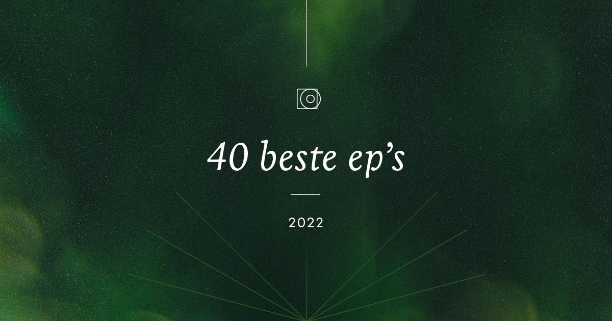 40 EP terbaik tahun 2022